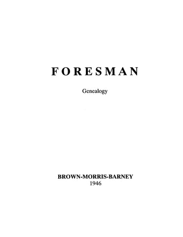 Foresman Genealogy, [with] Brown, Morris, Barney 1946