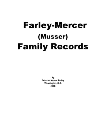 FARLEY-MERCER: Farley-Mercer (Musser) Family Records