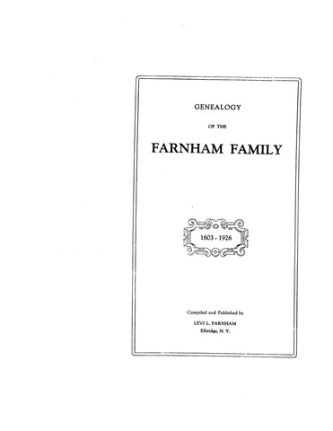 FARNHAM: Genealogy of the Farnham family, 1603-1926