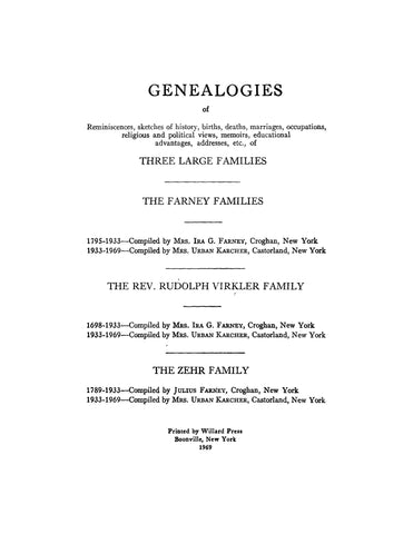 FARNEY-VIRKLER-ZEHR: Genealogies of Reminiscences, Sketches of History, Births, Deaths, Marriages, Etc, of Three Large Families - Farney, Virkler, Zehr (Hardcover)