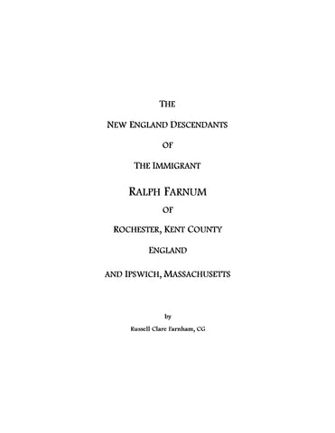 FARNUM: The New England Descendants of the Immigrant Ralph Farnum of Rochester, England and Massachusetts 1999 (Hardcover)