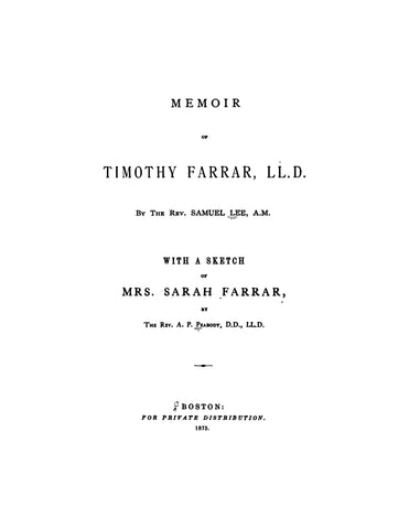 FARRAR: Memoir of Timothy Farrar with a Sketch of Mrs Sarah Farrar (Softcover)