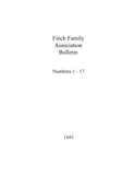 FINCH Family Association bulletins, Numbers 1-17. 1945