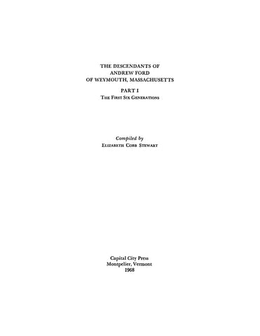 FORD: Descendants of Andrew Ford of Weymouth, Massachusetts, Part 1, the First Six Generations (Softcover)