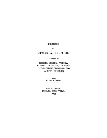FOSTER: Pedigree of Jesse W. Foster 1897