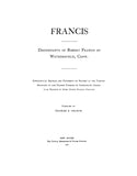 FRANCIS: Descendants of Robert Francis of Wethersfield CT; genealogical records of various branches of the Francis family of CT origin