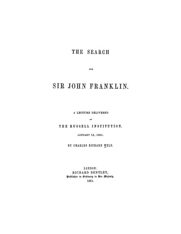 THE SEARCH FOR Sir John Franklin: A Lecture Delivered at the Russell Institution 1851 (Softcover)