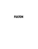 FULTON: History of Colonel James and Priscilla Fulton, Pioneers from Missouri to the West (Softcover)