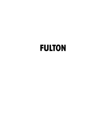 FULTON: History of Colonel James and Priscilla Fulton, Pioneers from Missouri to the West (Softcover)