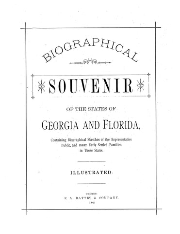 GA, FL: Biographical Souvenier of the States of Georgia and Florida, Containing Biographical Sketches of the Representative Public, and Many Early Settled Families in these States (Hardcover)