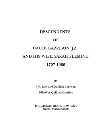 GARRISON: Descendants of Caleb Garrison & His wife, Sarah Fleming 1966