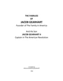 GEARHART The Families of Jacob Gearhart in America, Founder of the Family in America 1962
