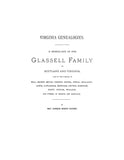 VIRGINIA GENEALOGIES:  Genealogies of the Glassell Family of Scotland & Virginia (Hardcover) 1891