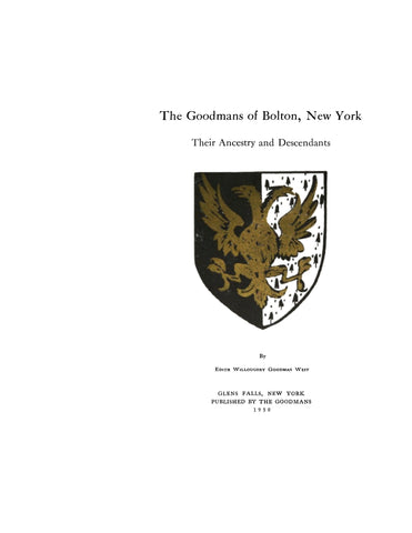 GOODMAN: The Goodmans of Bolton, New York, their ancestry and descendants 1930