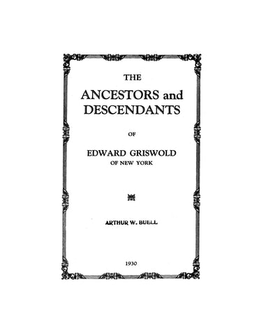 GRISWOLD: The Ancestors and Descendants of Edward Griswold of New York (Softcover)