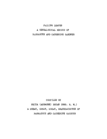 GARDNER: Falling Leaves: A Genealogical Record of Marmaduke and Catherine Gardner (Softcover)