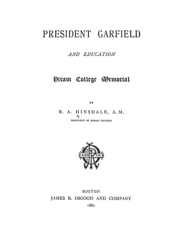 GARFIELD: President Garfield and Education, Hiram College Memorial