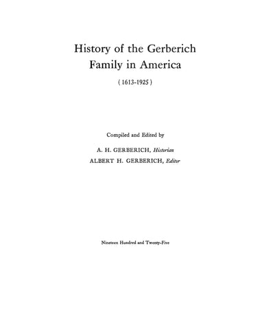 GERBERICH: History of the Gerberich Family in America, 1613-1925.