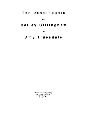 GILLINGHAM: The Descendants of Harley Gillingham and Amy Truesdale (Softcover)