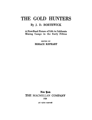 The Gold Hunters: A First-Hand Picture of Life in California Mining Camps in the Early Fifties