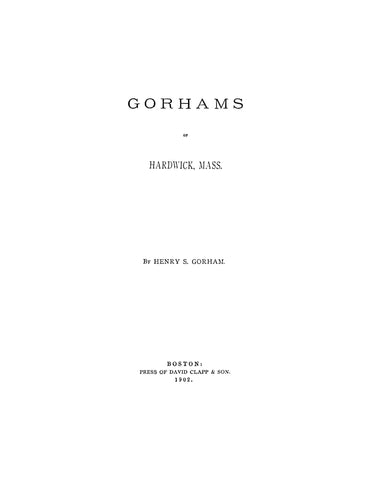GORHAM: Gorhams of Hardwick, Mass (Softcover)