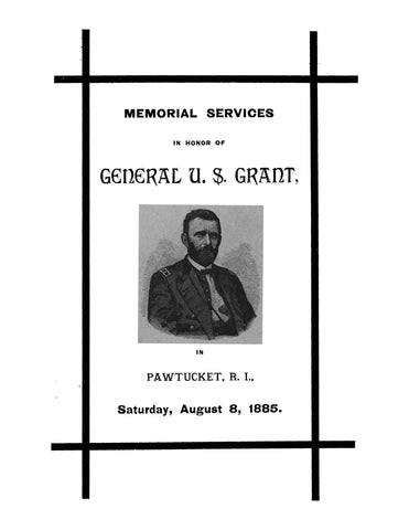 GRANT: Memorial Services in Honor of General U S Grant in Pawtucket, Rhode Island (Softcover)