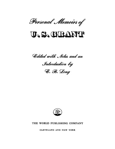 GRANT: Personal Memoirs of U S Grant