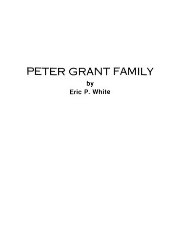 GRANT: Peter Grant Family, from Scotland in 1650 through 350 Years to 1983 (Softcover)