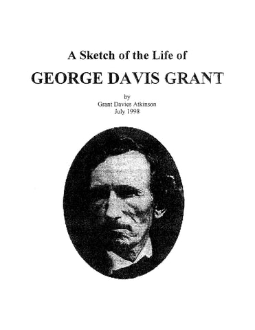 GRANT: Sketch of the Life of George Davis Grant (Softcover)