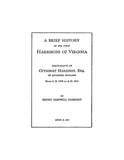 HARRISON: Brief history of the first Harrisons of Virginia, Descendants of Cuthbert Harrison (1600-1915)