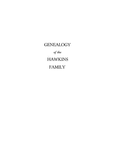 HAWKINS: Genealogy of the Hawkins family 1928