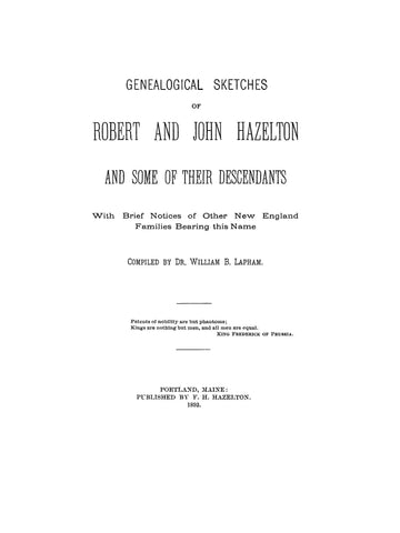 HAZELTON: Genealogical sketches of Robert and John Hazelton & some descendants. 1892