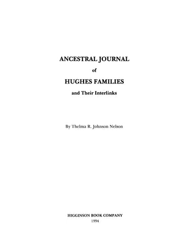 HUGHES: Ancestral journal of the Hughes families & their interlinks, [NC] 1994