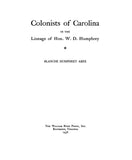 HUMPHREY - THOMAS; Colonists of Carolina in the lineage of Hon. W.D. Humphrey 1938