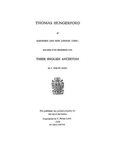 HUNGERFORD: Thomas Hungerford of Hartford & New London, CT & some of his descendants with their English Ancestors (Softcover) 1924