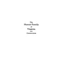 HUNTER Family of Virginia and connections, embracing portions of families of Alexander, Pearson, Chapman, Travers, Tyler, West, et al 1934