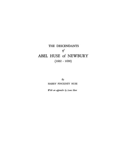 HUSE: Descendants of Abel Huse of Newbury (1602-1690)