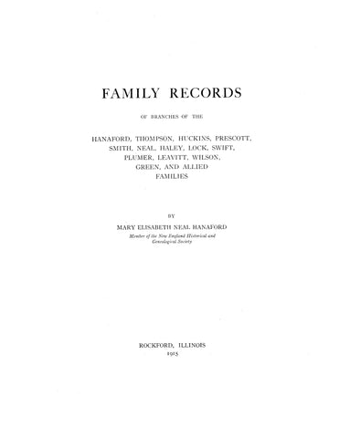 HANAFORD: Family records of branches of the Hanaford, Thompson, Huckins, Prescott & allied families 1915