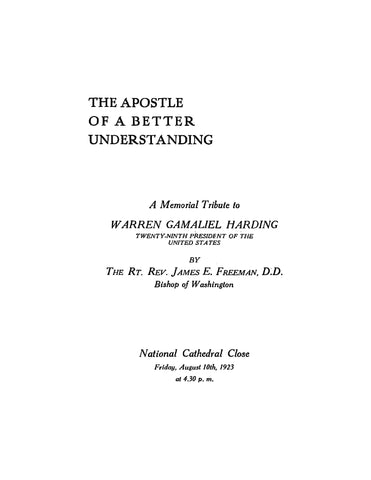 HARDING: The Apostle of a Better Understanding: A Memorial Tribute to Warren Gamaliel Harding (Softcover)