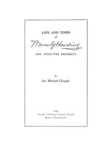 HARDING: Life and Times of Warren G Harding, our After-War President