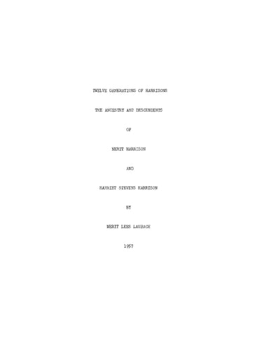 HARRISON: Twelve Generations of Harrisons, the Ancestry and Descendants of Merit Harrison and Harriet Stevens Harrison (Softcover)