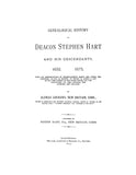 HART: Genealogical history of Deacon Stephen Hart and his descendants, 1632-1875