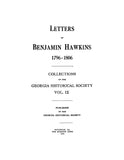 HAWKINS: Letters of Benjamin Hawkins 1796-1806, Collections of the Georgia Historical Society 1916