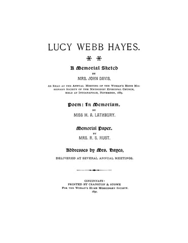 HAYES: Lucy Webb Hayes, a Memorial Sketch (Softcover)