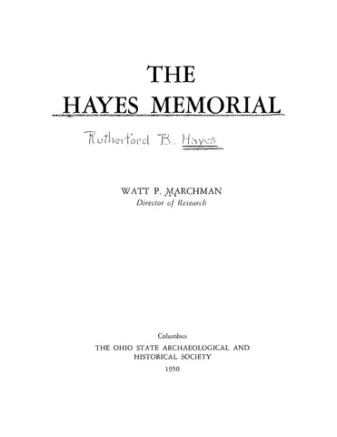 HAYES: The Hayes Memorial, Rutherford B Hayes (Softcover)