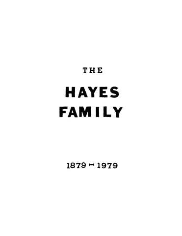 HAYES: The Hayes Family 1879-1979 (Softcover)