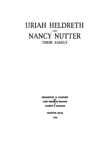 HELDRETH: Uriah Heldreth and Nancy Nutter, Their Family (Softcover)