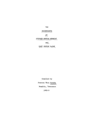 HERBERT: Descendants of Stephen Horton Herbert and Mary Duncan McRae (Softcover)