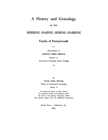 HERRING: History and Genealogy of the Herring-Haring-Hering-Harring Family of Pennsylvania, Part A