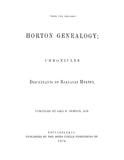 HORTON GENEALOGY. Chronicles of the Descendants of Barnabas Horton of Southold, Long Isl., with Appendix & 1879 Addenda 1879